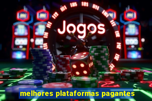 melhores plataformas pagantes